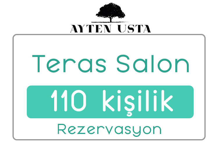 TERAS SALON 110 KİŞİLİK